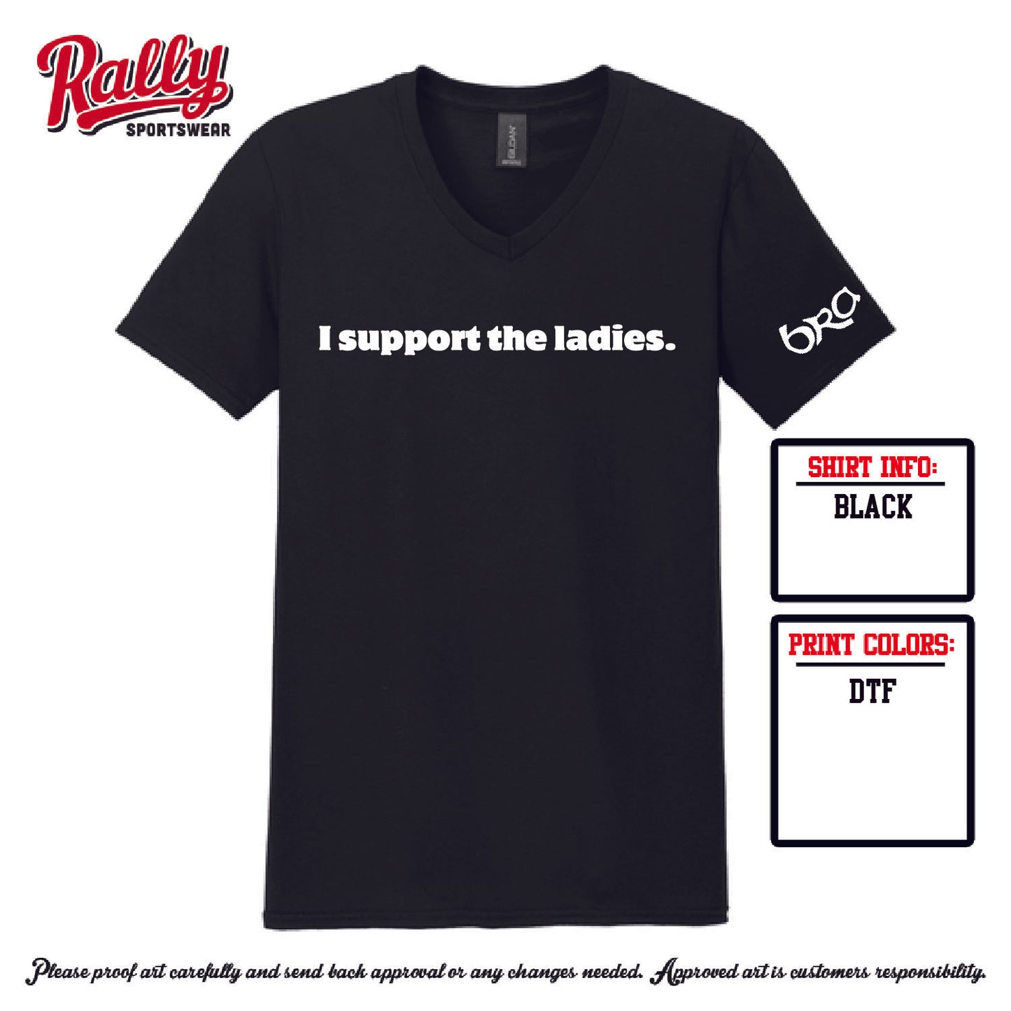 BRA25 - I Support The Ladies (Various Colors and Styles)