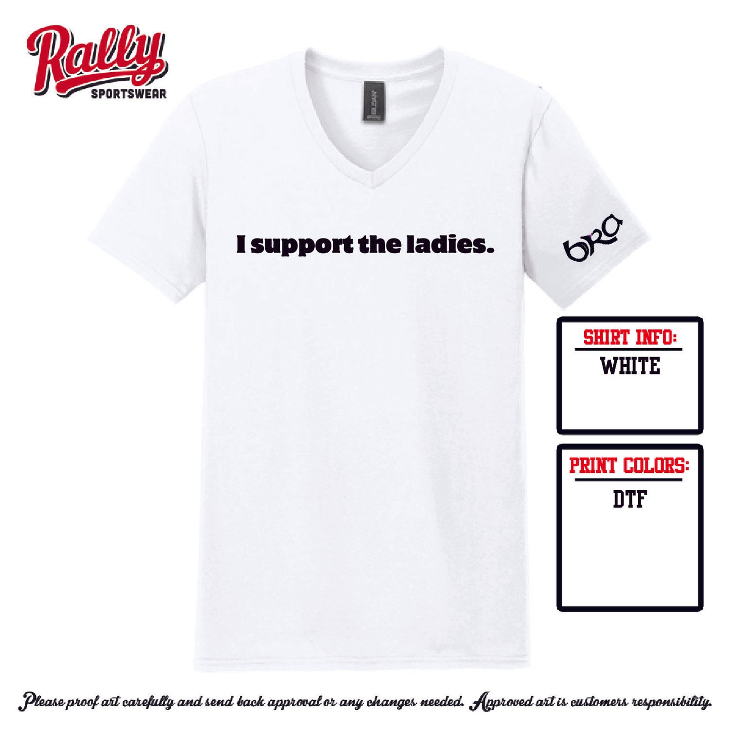 BRA25 - I Support The Ladies (Various Colors and Styles)