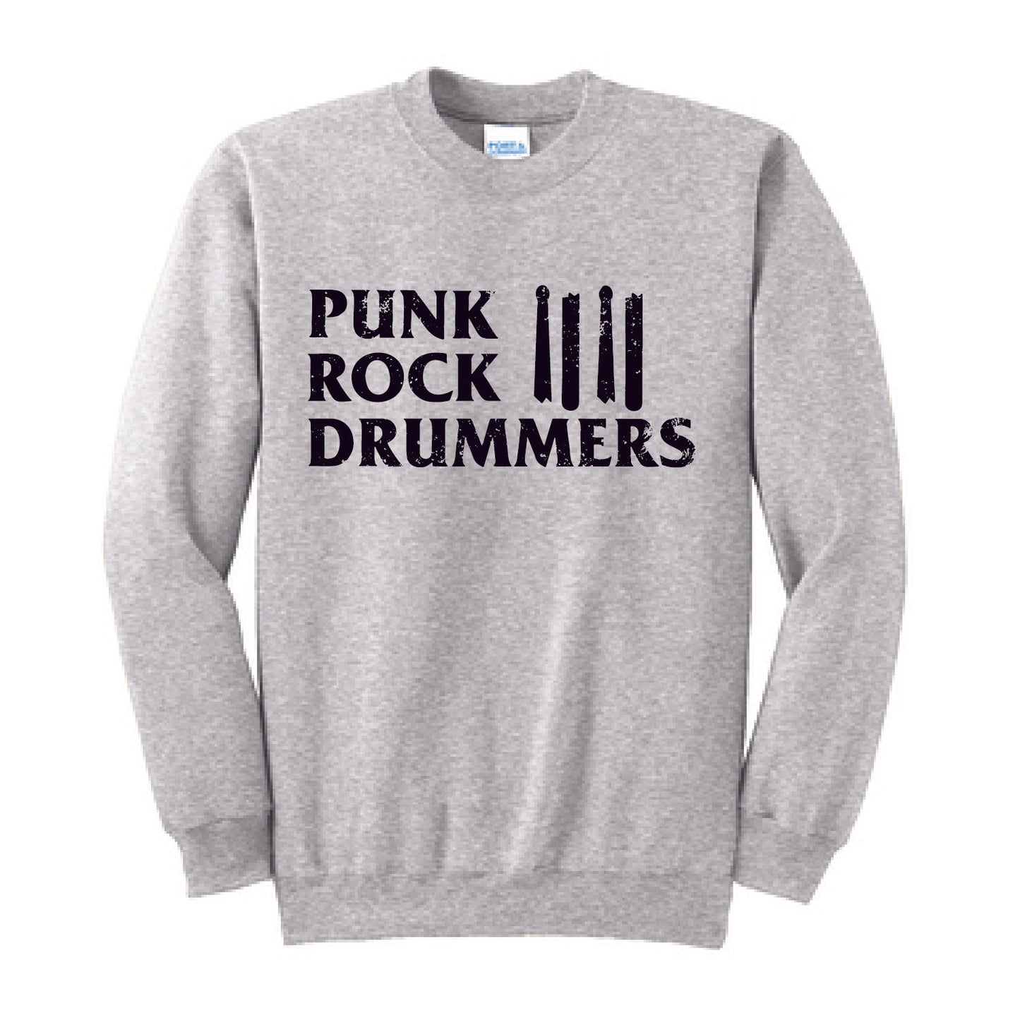 Punk Rock Drummers Tall Crewneck (Various Colors) - PRD