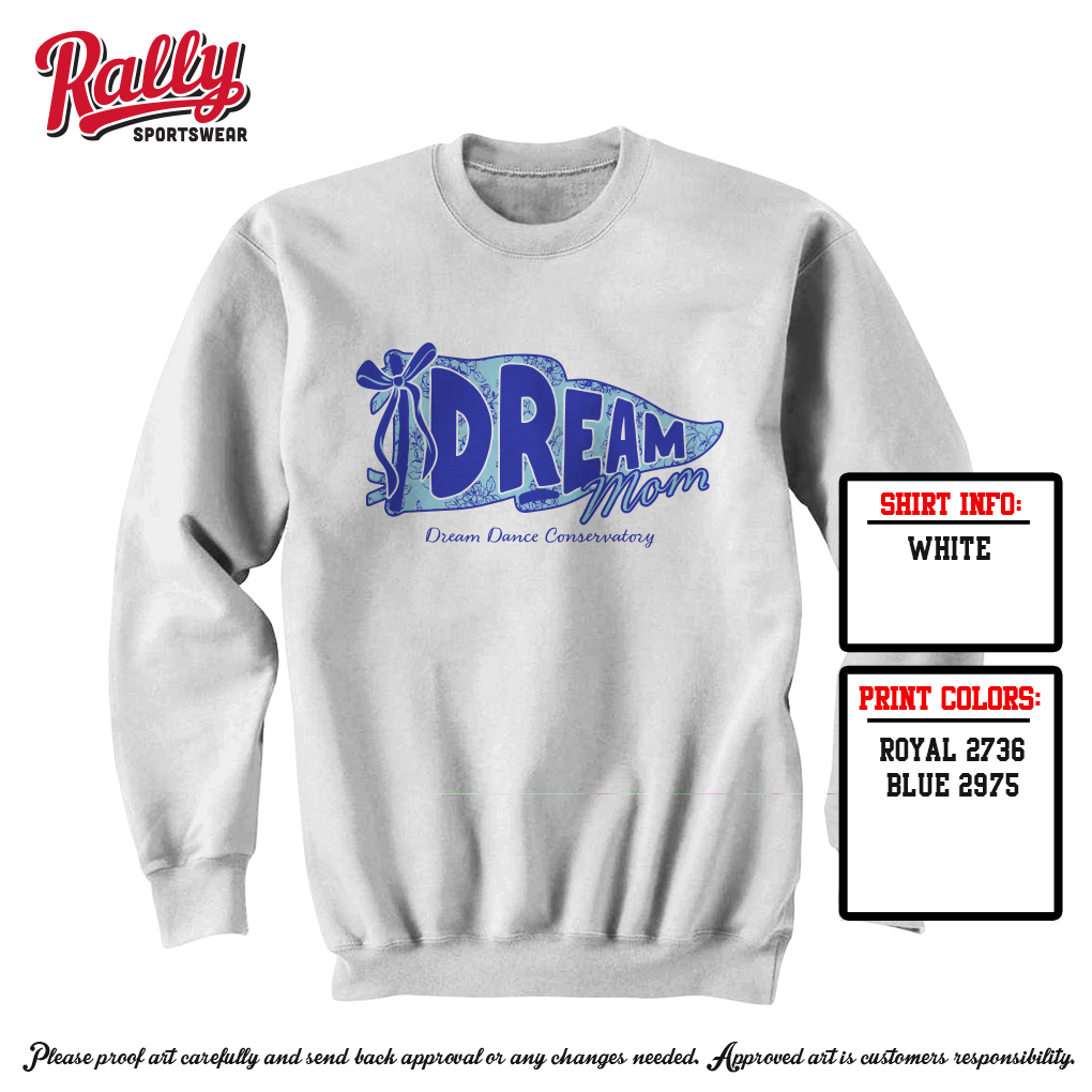 DREAM - Dream Mom White Sweatshirt