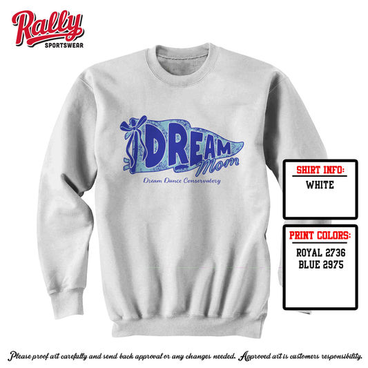 DREAM - Dream Mom White Sweatshirt